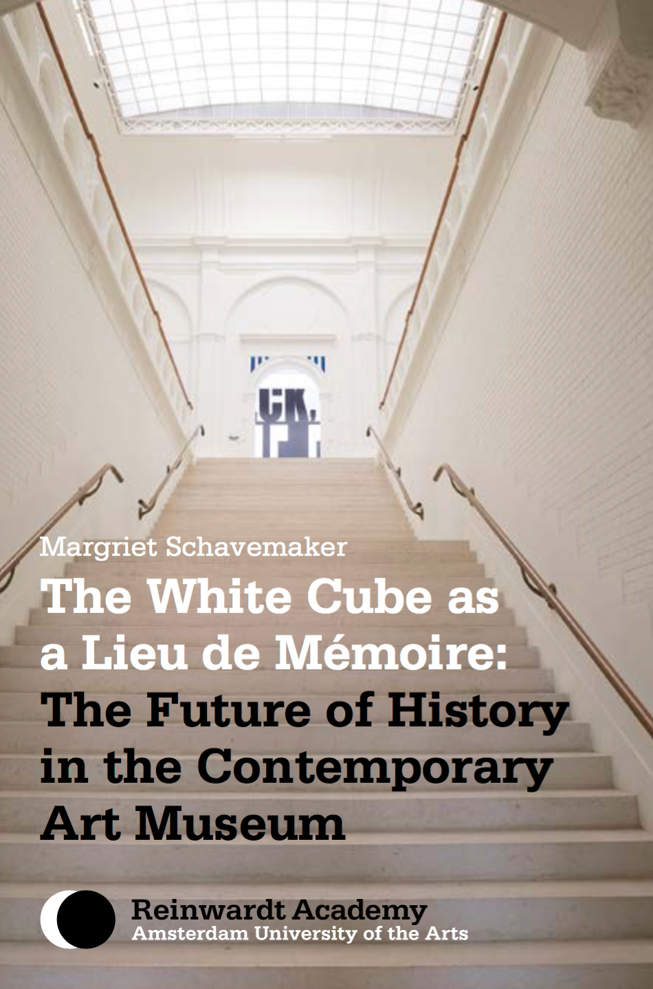 The White Cube as 'Lieu de Mémoire': The Future of History in the Contemporary Art Museum